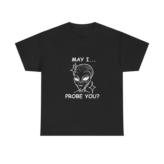 May I Probe You?